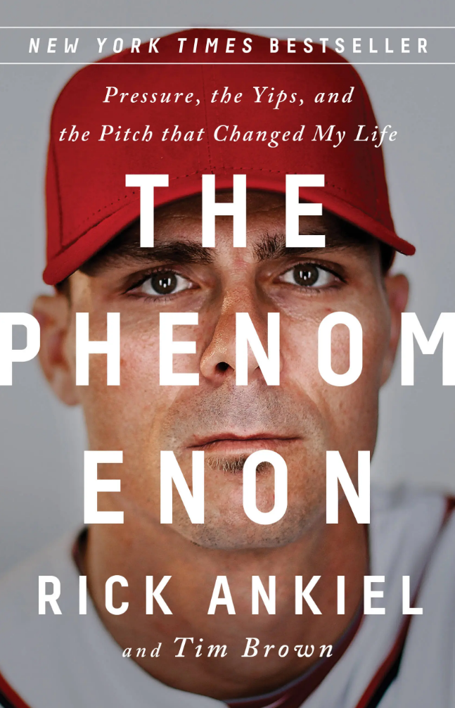 'The Phenomenon' by Rick Ankiel